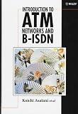 Introduction to Atm Networks and B-Isdn