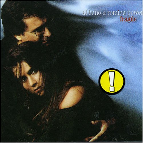 Al Bano & Romina Power - Fragile - Zortam Music