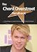 The Chord Overstreet Handbook - Everything You Need to Know about Chord Overstreet