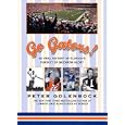 Go Gators!: An Oral History of Florida's Pursuit of Gridiron Glory by Peter Golenbock