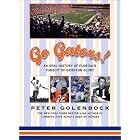 Click here to buy Go Gators!: An Oral History of Florida's Pursuit of Gridiron Glory by Peter Golenbock.
