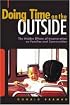 Doing Time on the Outside: Incarceration and Family Life in Urban America
