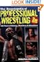The Encyclopedia of Professional Wrestling: 100 Years of History, Headlines & Hitmakers