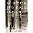 Becoming Justice Blackmun: Harry Blackmun's Supreme Court Journey