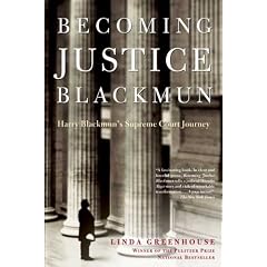 Becoming Justice Blackmun: Harry Blackmun's Supreme Court Journey