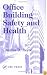 Office Building Safety and Health
