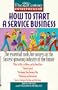 How To Start A Service Business (21st Century Entrepreneur)