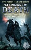 Talisman of Death (Fighting Fantasy)