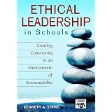 EthicalLeadershipinSchools:CreatingCommunityinanEnvironmentofAccountability(LeadershipforLearningSeries)