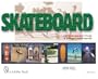 Skateboard Retrospective: A Collector's Guide