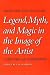 Legend, Myth, and Magic in the Image of the Artist: A Historical Experiment