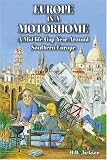 Used : Europe in a Motorhome: A Mid-life Gap Year Around Southern Europe