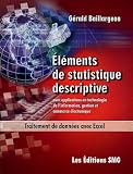 El�ments de statistique descriptive avec applications en technologie de l'information, gestion et commerce �lectronique : Traitement de donn�es avec Excel (1C�d�rom)