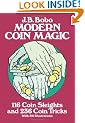 Modern Coin Magic: 116 Coin Sleights and 236 Coin Tricks (Dover Magic Books)