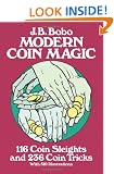 Modern Coin Magic: 116 Coin Sleights and 236 Coin Tricks (Dover Magic Books)