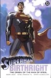 Superman: Birthright - The Origin of the Man of Steel (Superman (DC Comics))