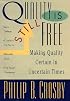 Quality Is Still Free: Making Quality Certain In Uncertain Times