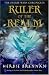 Ruler of the Realm (The Faerie Wars Chronicles, Book 3)