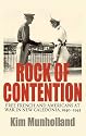 Rock Of Contention: Free French And Americans At War In New Caledonia, 1940-1945