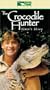 The Crocodile Hunter - Steve's Story [VHS]