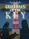 Guardian of the Key (A childrens book for ages 8, 9, 10, 11, 12)