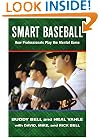 Smart Baseball: How Professionals Play the Mental Game