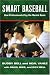 Smart Baseball: How Professionals Play the Mental Game