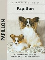 Papillon (Kennel Club Dog Breed Series)