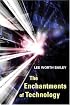 The Enchantments of Technology