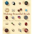 Making Beautiful Beads: Glass Metal Polymer Clay Fiber by Suzanne J.E. Tourtillott