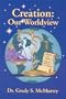 Creation : Our World View