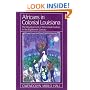 Africans in Colonial Louisiana: The Development of Afro-Creole Culture in the Eighteenth Century