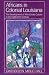 Search : Africans in Colonial Louisiana: The Development of Afro-Creole Culture in the Eighteenth Century