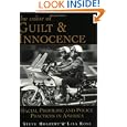 The Color of Guilt & Innocence: Racial Profiling and Police Practices in America