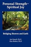 Personal Strength ~ Spiritual Joy: Bridging Heaven and Earth
