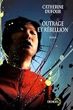 Outrage et r�bellion