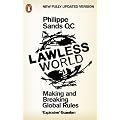 Lawless World: Making and Breaking Global Rules