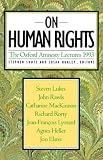 On Human Rights: Oxford Amnesty Lectures, 1993 (The Oxford Amnesty Lectures)