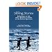 Sibling Stories: Reflections on Life with a Brother or Sister on the Autism Spectrum