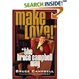 Make Love the Bruce Campbell Way