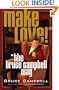 Make Love the Bruce Campbell Way