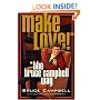Make Love the Bruce Campbell Way