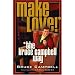 Make Love! the Bruce Campbell Way