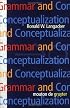 Grammar and Conceptualization (Cognitive Linguistics Research, 14)