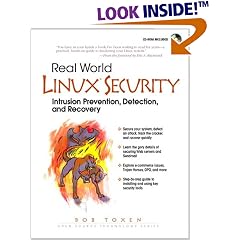 Real World Linux Security: Intrusion Prevention, Detection and Recovery (Open Source Technology)