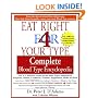 Eat Right for Your Type Complete Blood Type Encyclopedia