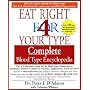 The Complete Blood Type Encyclopedia Eat Right 4 Your Type