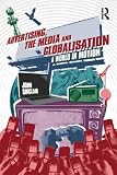 Advertising, the Media and Globalization: A World in Motion