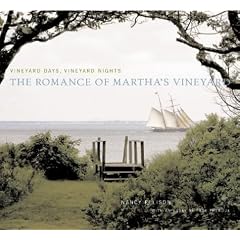Vineyard Days, Vineyard Nights: The Romance of Martha's Vineyard