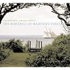 Vineyard Days, Vineyard Nights: The Romance of Martha's Vineyard